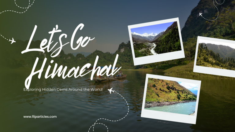 10 Hidden Places in Himachal Pradesh You Must Visit in 2026